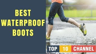 Top 5 Best Waterproof Boots 2020 Reviews