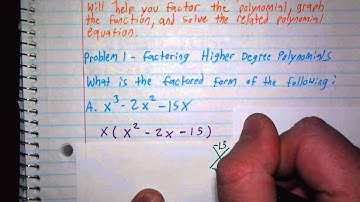 5-2 Problem 1 Factoring Higher Degree Polynomials