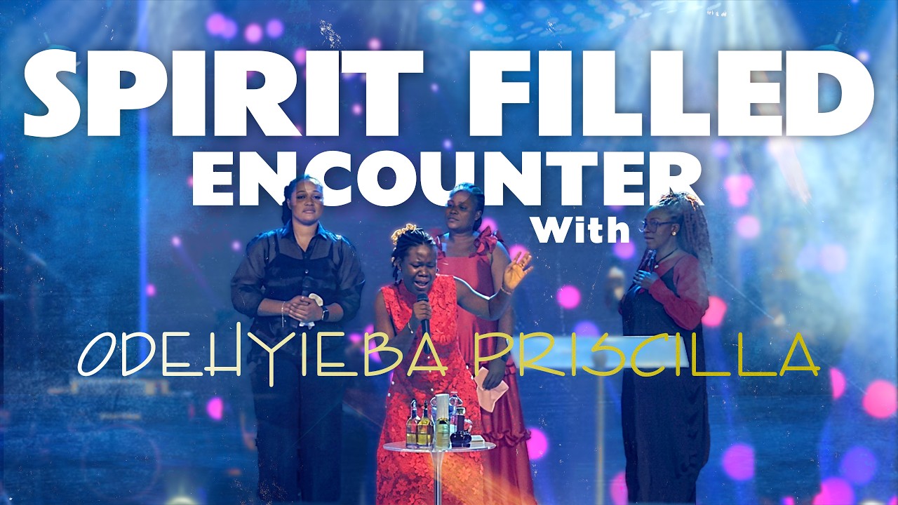 Spirit Filled Encounter with Odehyieba Priscilla At KNUST