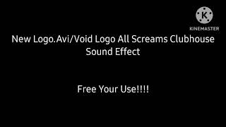 New Logo.Avi/Void Logo All Screams Clubhouse Sound Effect