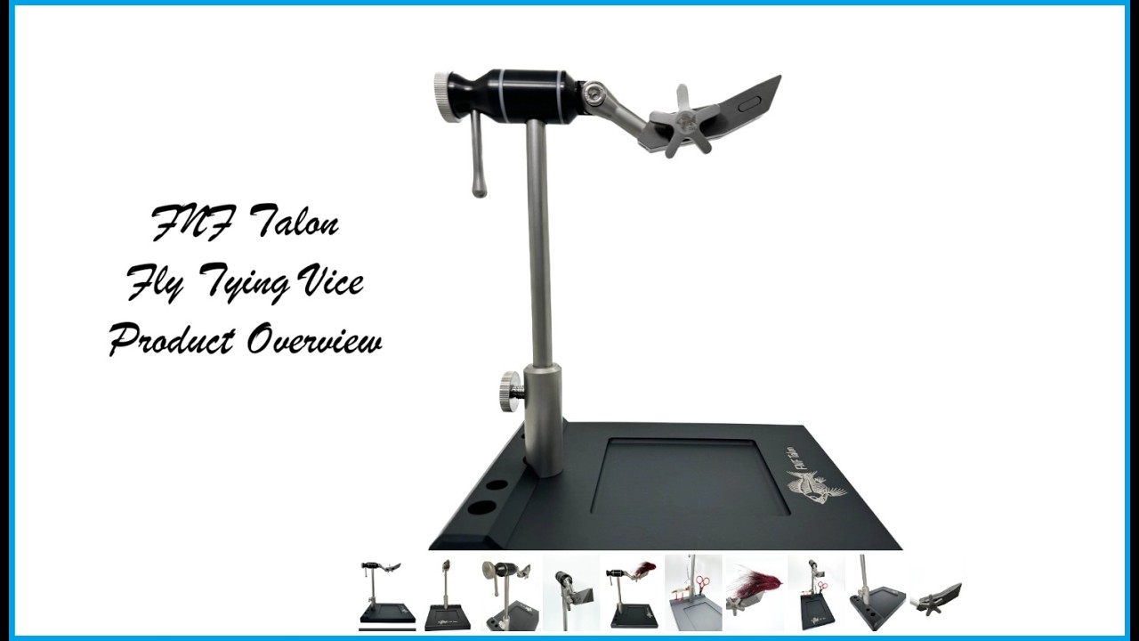FNF Talon Fly Tying Vice Product Overview and Initial Thoughts - YouTube