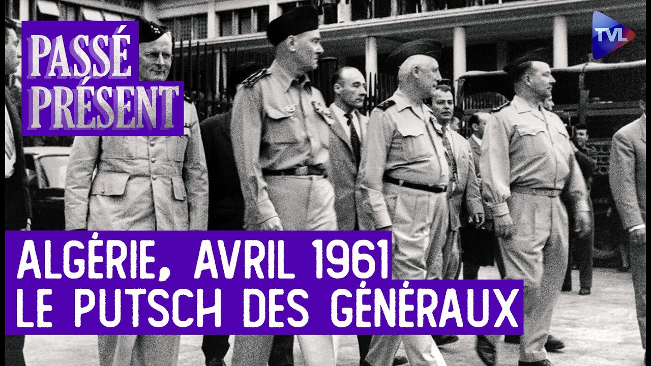 Avril 1961, la révolte de l'armée en Algérie - Passé-Présent avec Bernard Zeller - TVL