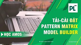 Học AMOS: Tải, cài đặt và sử dụng Plugin Pattern Matrix Builder