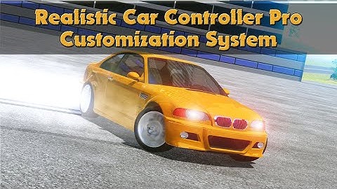 Unity Realistic Car Controller Pro | Customization System