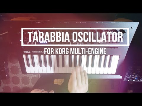 Tarabbia Oscillator for Korg's Multi-Engine (Minilogue XD, Prologue, NTS-1 synthesizers)