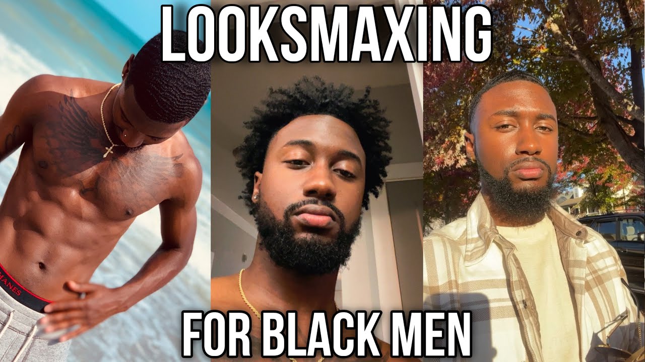 Пошаговое руководство Looksmaxxing по сиянию для чернокожих мужчин