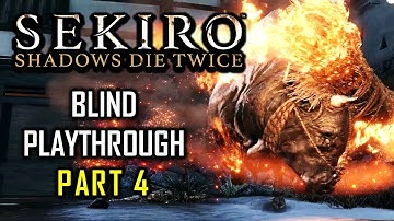 Sekiro: Shadows Die Twice - First Playthrough - Part 4: Blazing Bull and Time Travel