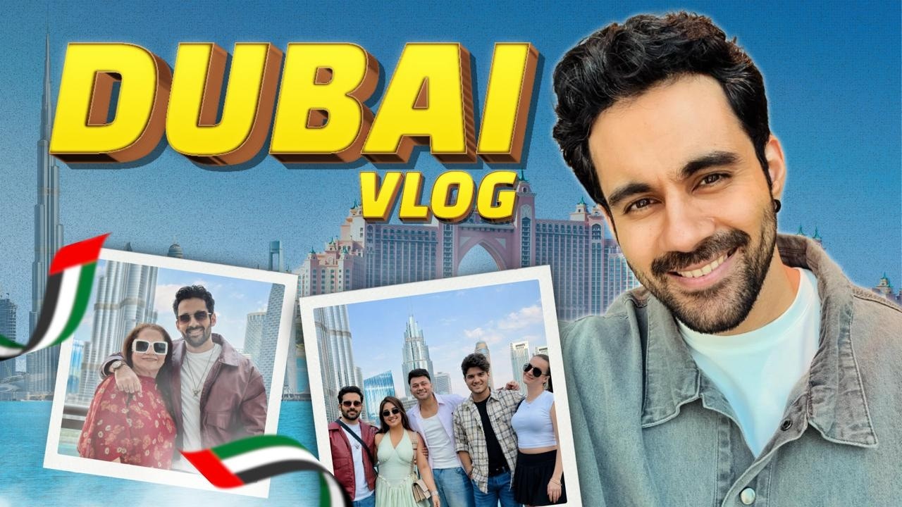 The Dubai Vlog You’ve Been Waiting For 🇦🇪
