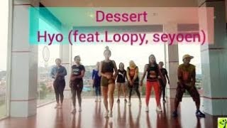 DESSERT - HYO (Feat.Loopy, soyeon) - Zumba - Dance fitness