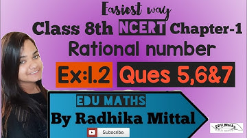 Ques 5,6&7-Ex1.2-Chapter 1||Rational numbers||Class 8th Maths NCERT Solutions||CBSE||SSC||Easy way|