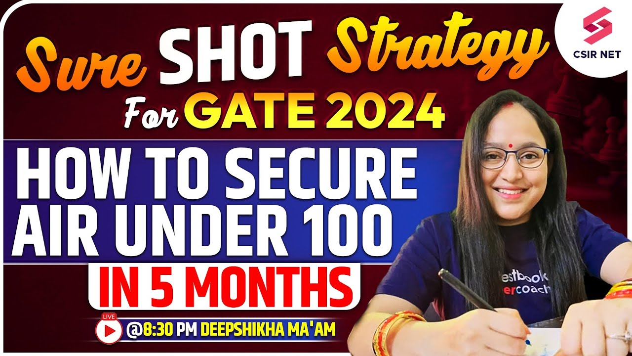 Sure Shot Strategy For GATE 2024 | How To Secure AIR Under 100 in 5 ...