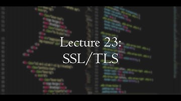 [CSE 312] Lecture 23: SSL/TLS