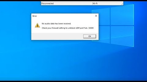 WoMic Error Check your firewall seting to unblock UDP port