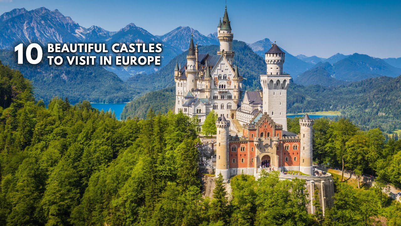 10 Most Beautiful Castles in Europe | Europe Places To Visit