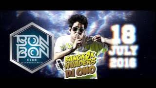 DJ ONO : LIVE IN BONBONCLUB 27.8.2016 (PROMOTE)