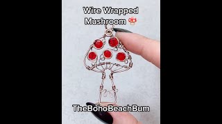 Wire Wrapped Mushroom