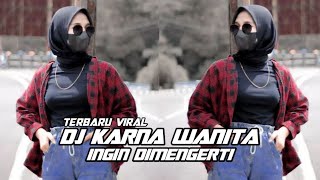 Download Lagu DJ KARNA WANITA INGIN DIMENGERTI SLOW BEAT MP3 Download Lagu DJ KARNA WANITA INGIN DIMENGERTI SLOW BEAT MP3