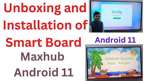 |Unboxing Digital Smart board|Maxhub Android 11 Unboxing