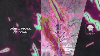 Joel Mull - Grisslan (Original Mix)