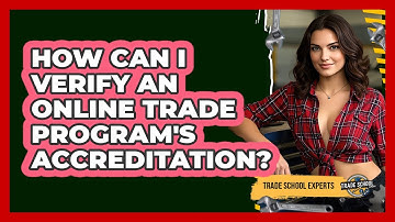 How Can I Verify An Online Trade Program