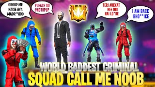 Criminal squad call me noob because I am No top up player | World Most baddest squad | Ujjain gang