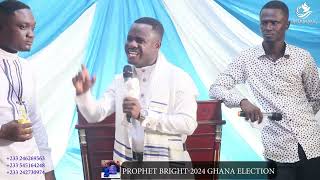 GHANA’S ELECTION 2024 || PROPHET BRIGHT OKAE || 26TH JUNE 2022