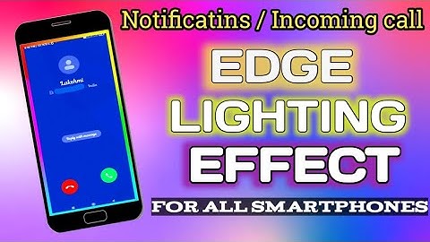 Edge lighting effect for Notifications and Incoming call | For android smartphone | Kannada