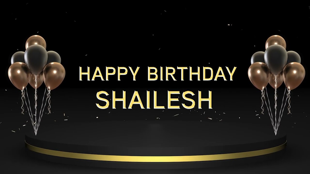 Wish you a very Happy Birthday Shailesh