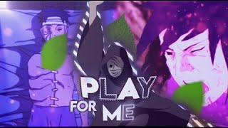 Naruto Sad - Play For Me Amvedit 4K