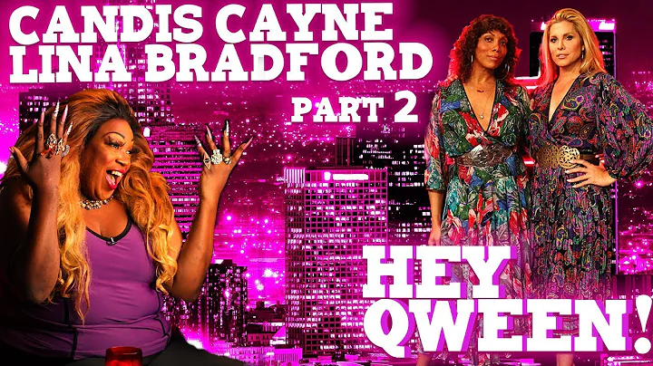 CANDIS CAYNE and LINA BRADFORD on Hey Qween! - Par...