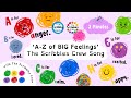 Das Gefühls ABC Mit Der Scribbles Crew Das Gefühls Alphabet Lied Emotionale Kompetenz Für Kinder