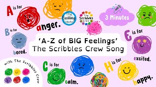 A-Z of BIG Feelings with The Scribbles Crew | Emotions Alphabet Song | Emotional Literacy for Kids