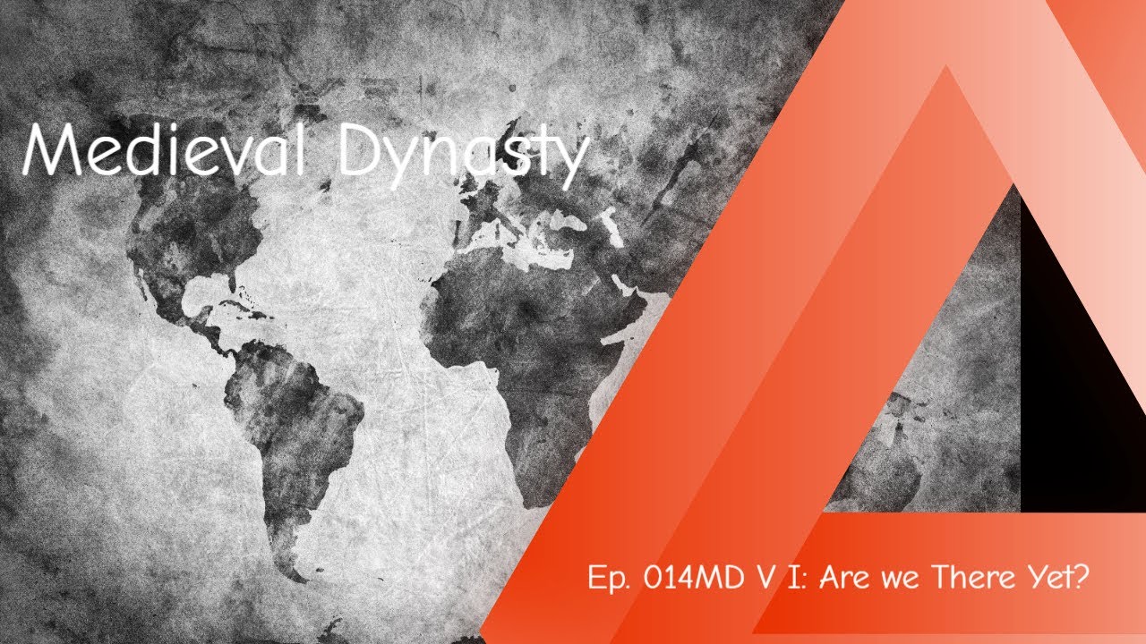 EP, 009MNB, Medieval Dynasty,  Are we there! Bloodgrue City Empire!