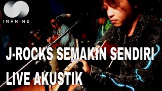 J-Rocks - Semakin Sendiri Akustik Live at Bandung