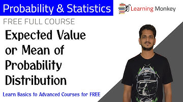 Expected Value or Mean of Probability Distribution || Lesson 47 || Probability & Statistics ||