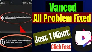 Youtube Vanced Not Working 2023 Vanced Youtube Not Working
