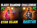 Raistar Fast Time Pc Gameplay Challenge By GyanSujan 5 Lakh Diamond | Garena Free Fire
