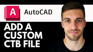 How to Add Custom CTB File in AutoCAD 2026 (Simple Guide)