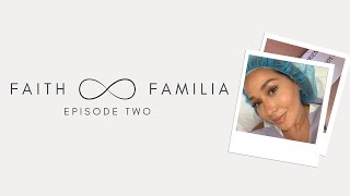 Faith and Familia: Episode Two