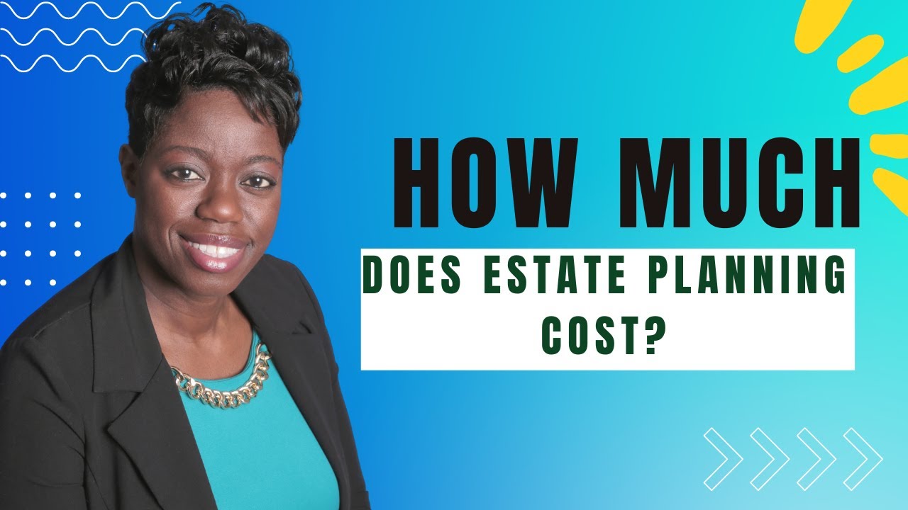 HOW MUCH DOES ESTATE PLANNING COST? YouTube