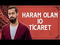 HARAM OLAN 10 TİCARET | Mehmet Yıldız