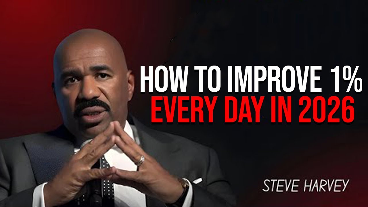 How to Improve Yourself 1% Every Day in 2026 | Steve Harvey Motivation