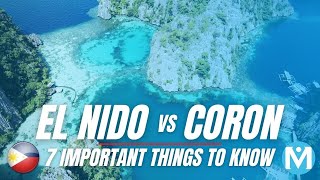 El Nido Vs Coron  7 IMPORTANT THINGS to know