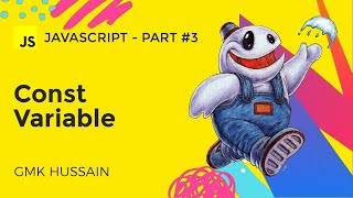 JSC #3 🟡 Const A Complete Guide | JavaScript Crash Course for beginners 2022