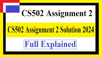 CS502 Assignment 2 | CS502 Assignment 2 Solution 2024 | CS502 Assignment 2 Solution Spring 2024