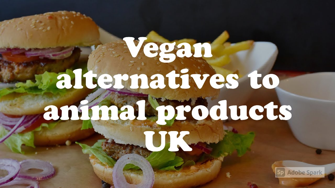 Vegan alternatives to animal products UK - YouTube