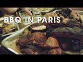 Let&#39;s Talk About Hangovers and Good BBQ in Paris