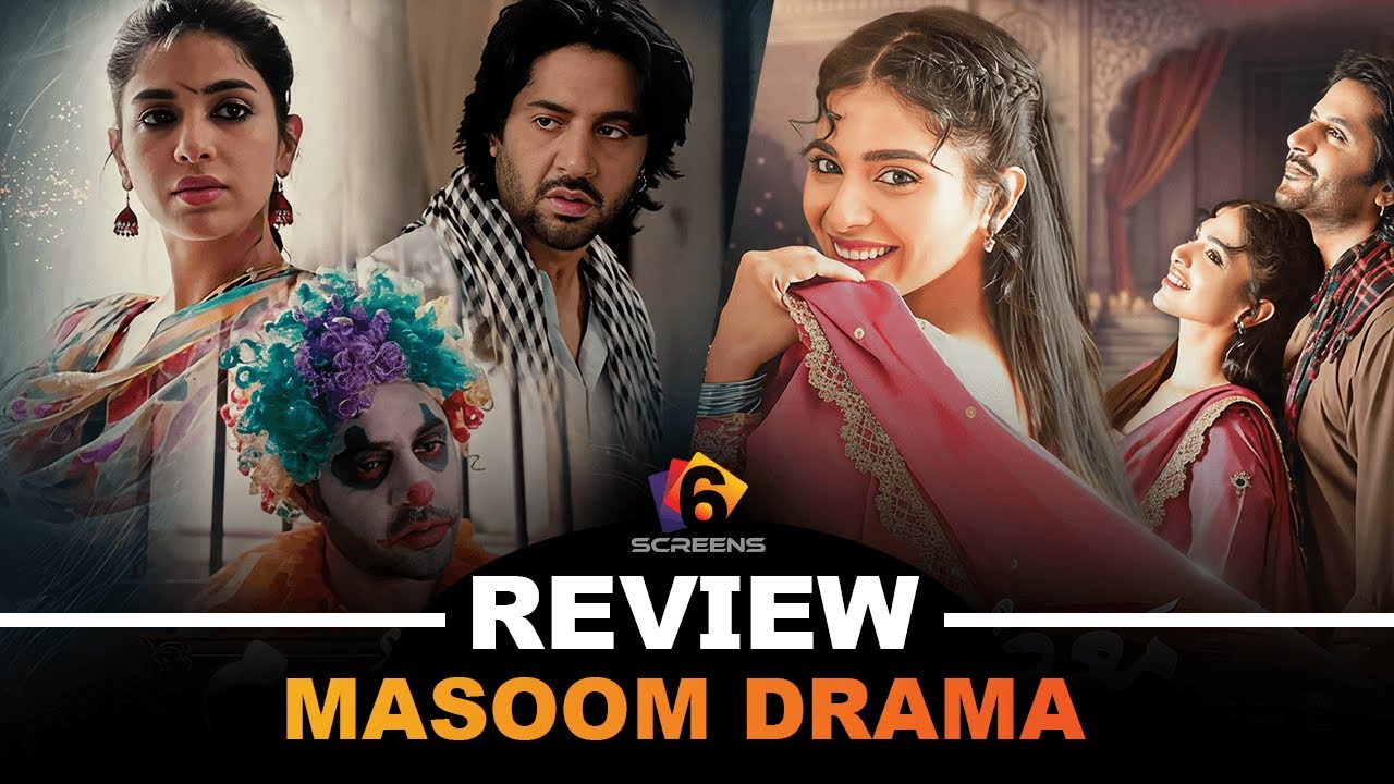 Masoom Drama 2025 Review: HIT Pakistani Drama or Bollywood Flop COPY?