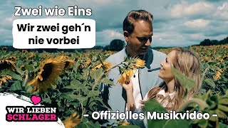 Zwei wie Eins - Wir zwei geh´n nie vorbei (Offizielles Musikvideo)