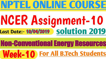 NPTEL NCER ASSIGNMENT 10 SOLUTION 2019WITH 100℅ PROOF| ncer assignment 10 solution|by online vacancy